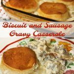 Biscuit and Gravy Casserole