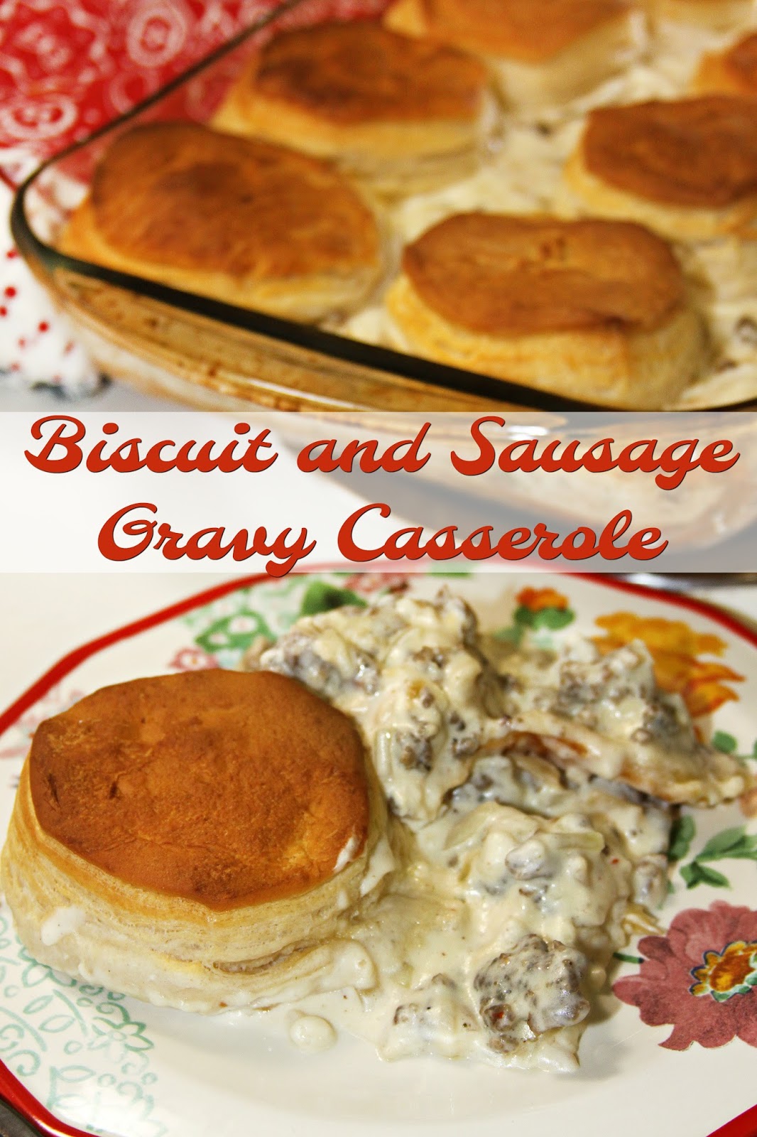 Biscuit and Gravy Casserole