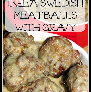 IKEA Swedish Meatballs with Gravy - For the Love of Food