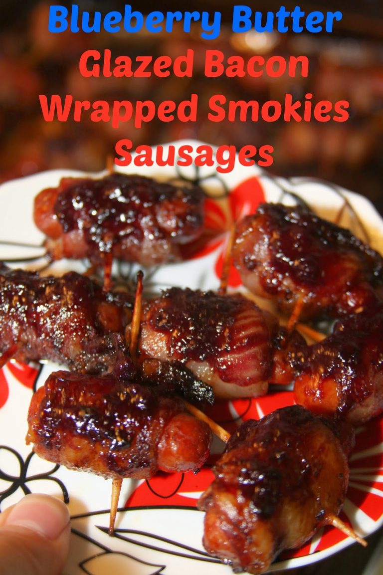 Blueberry Butter Glazed Bacon Wrapped Smokies Sausages - For the Love ...