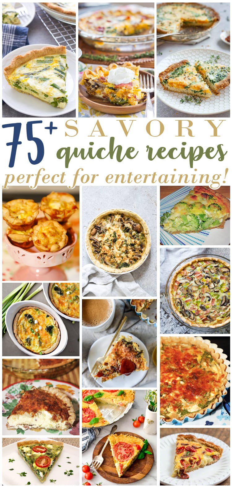 75+ Savory Quiche Recipes Perfect for Entertaining! For the Love of Food