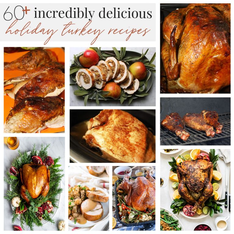 60+ Incredibly Delicious Holiday Turkey Recipes - For the Love of Food