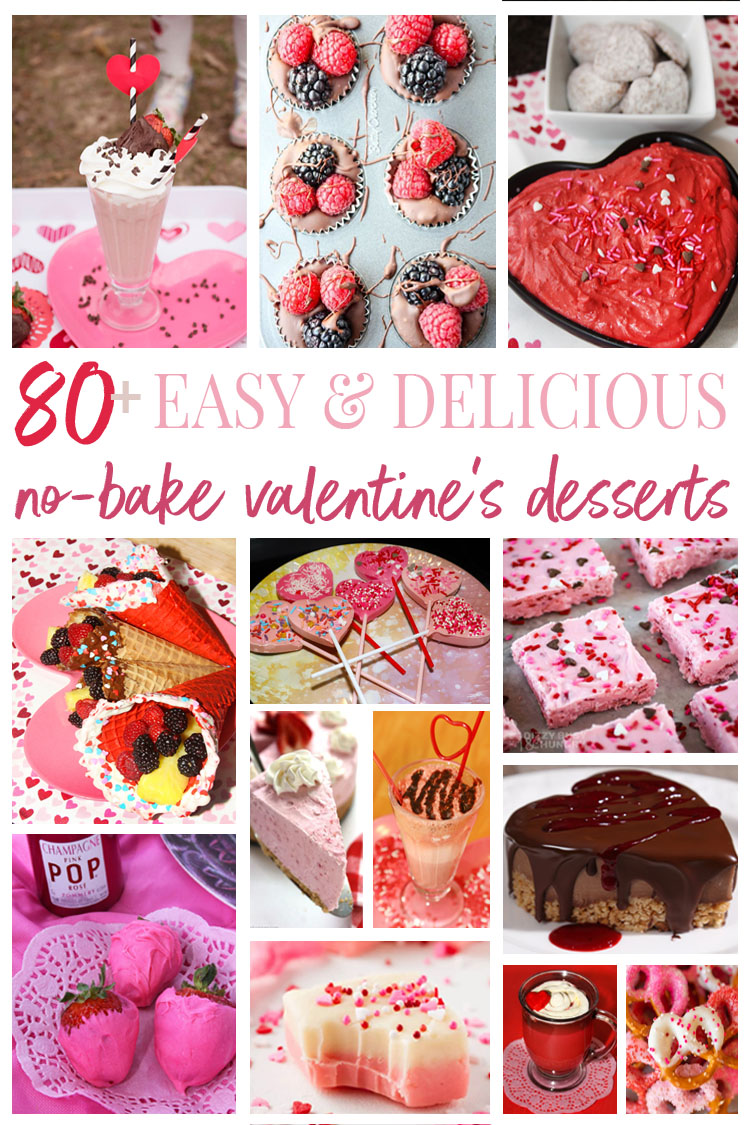 80+ Easy and Delicious No Bake Valentine's Desserts For the Love of Food