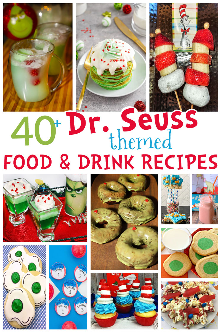 40+ Dr. Seuss Themed Food and Drink Recipes