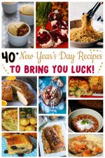 40+ New Year's Day Recipes To Bring You Luck! - For the Love of Food