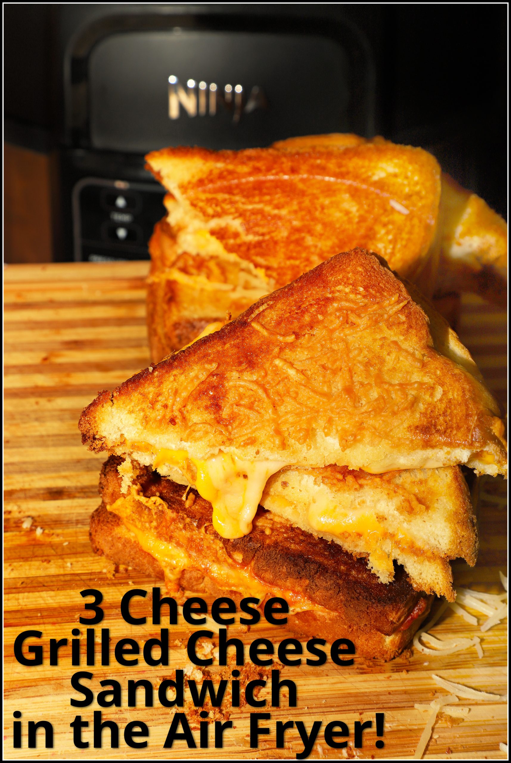 3 Cheese Grilled Cheese Sandwich - in the Air Fryer!