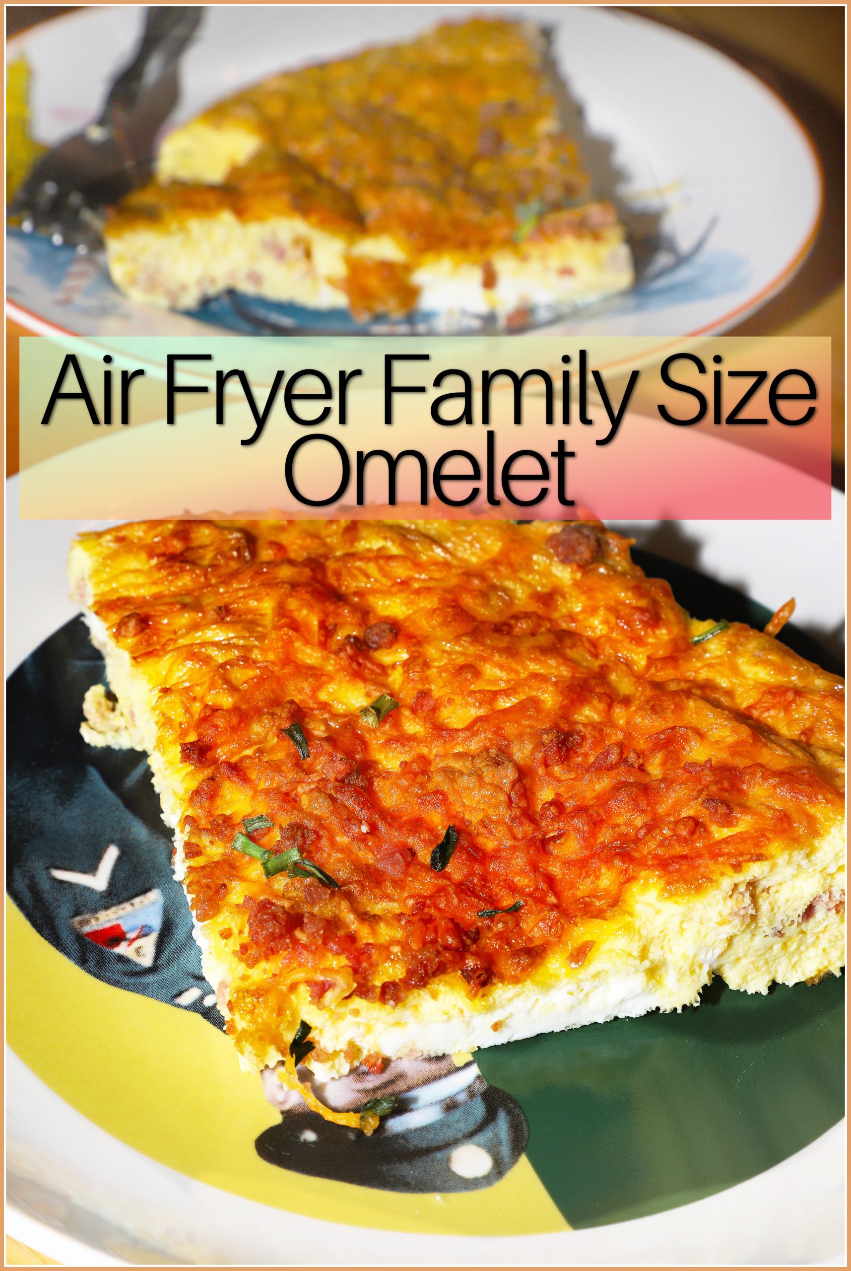 Ashton's Air Fryer Family Size Omelet - For the Love of Food