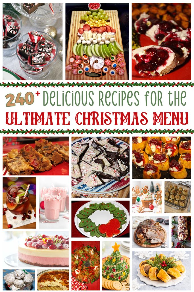 240+ Delicious Recipes for the Ultimate Christmas Menu - For the Love ...