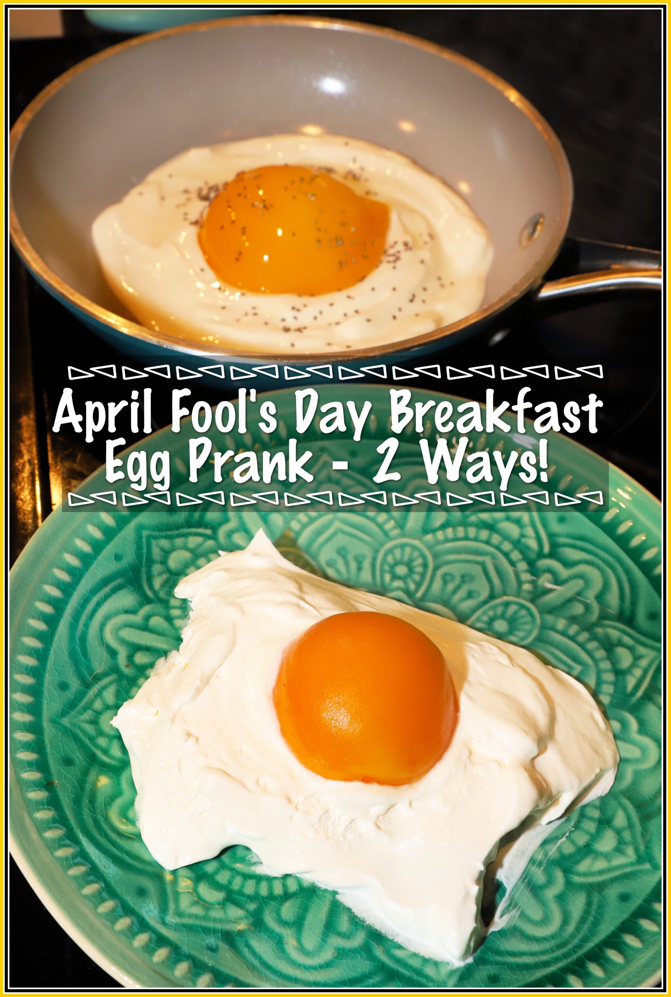 April Fool's Day Breakfast Egg Prank- 2 Ways! - For the Love of Food