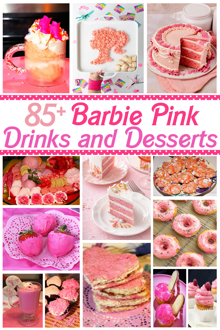 85+ Barbie Pink Drinks and Desserts - For the Love of Food